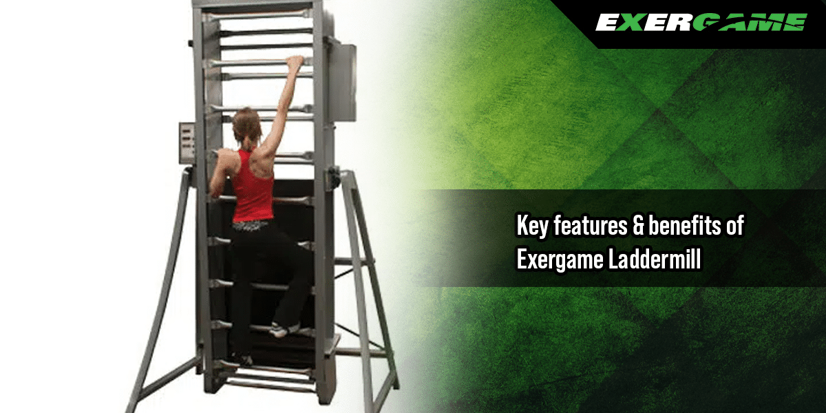 Key Features & Benefits of Exergame Laddermill