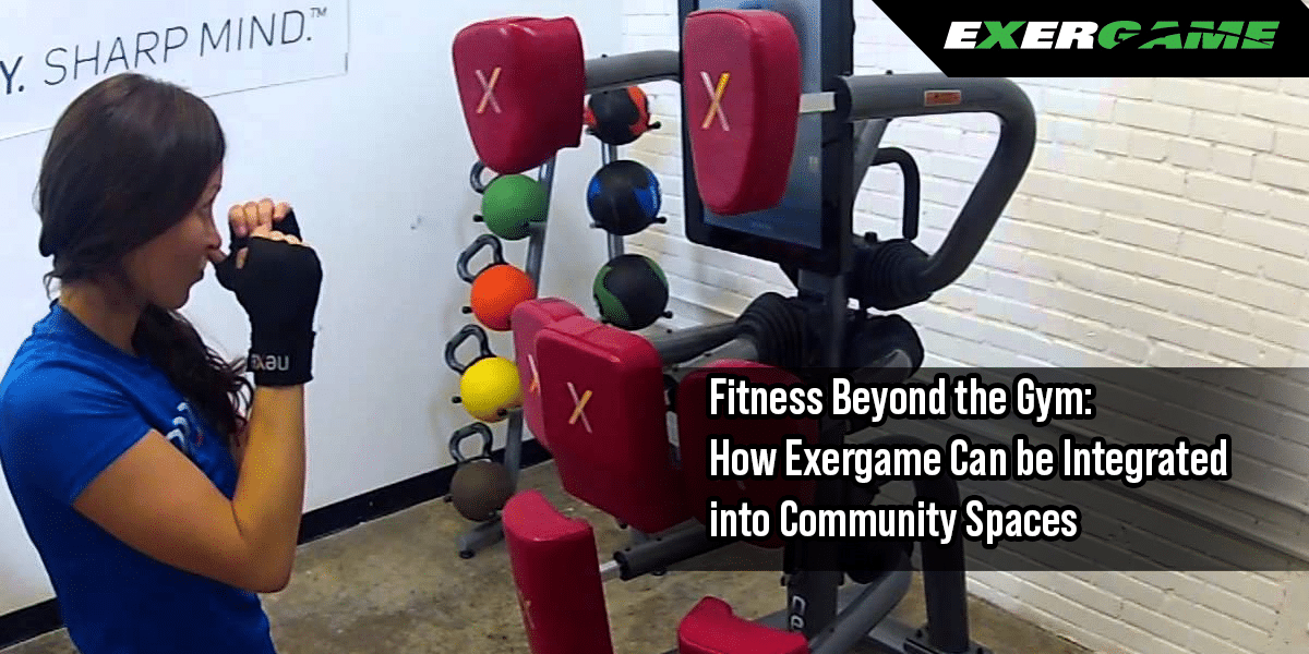 Fitness Beyond the Gym: How Exergame Can Be Integrated into Community Spaces