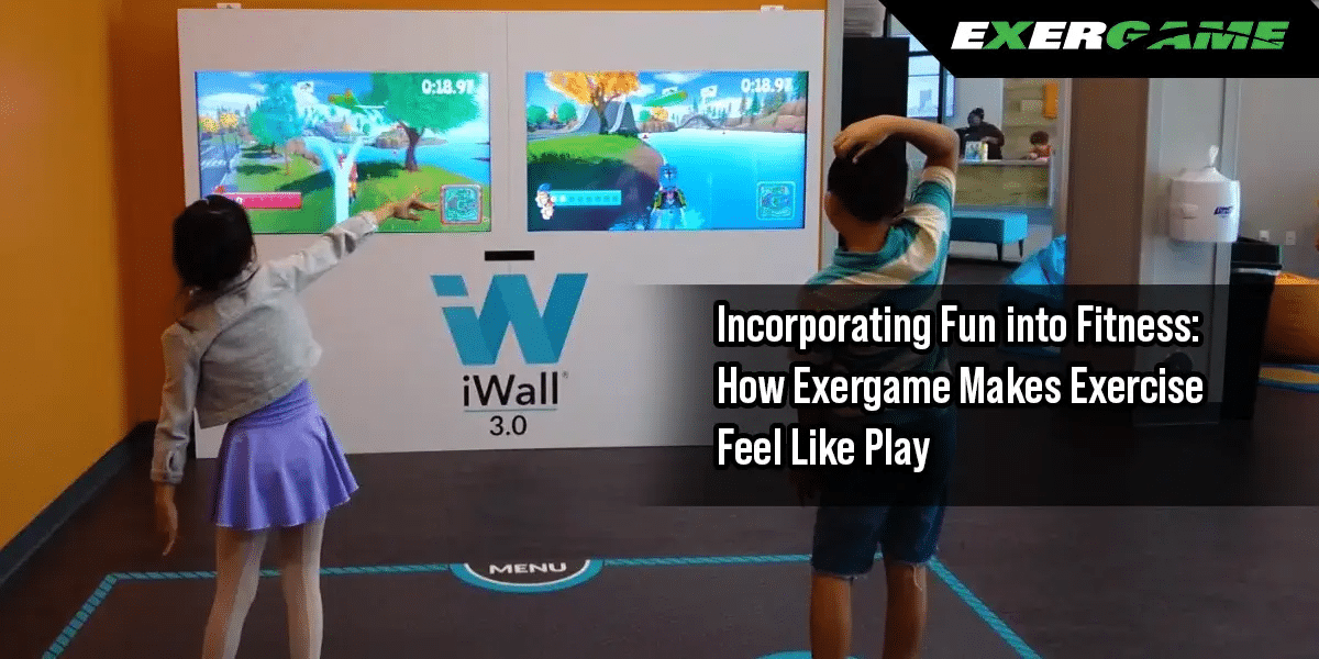 Incorporating Fun into Fitness: How Exergame Makes Exercise Feel Like Play