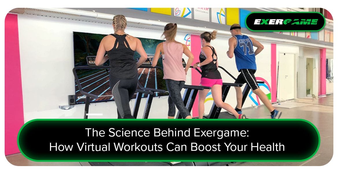 The Science Behind Exergame: How Virtual Workouts Can Boost Your Health