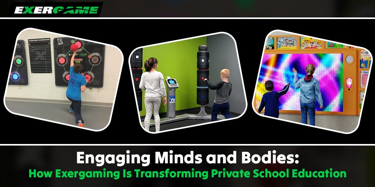 Engaging Minds and Bodies: How Exergaming Is Transforming Private School Education