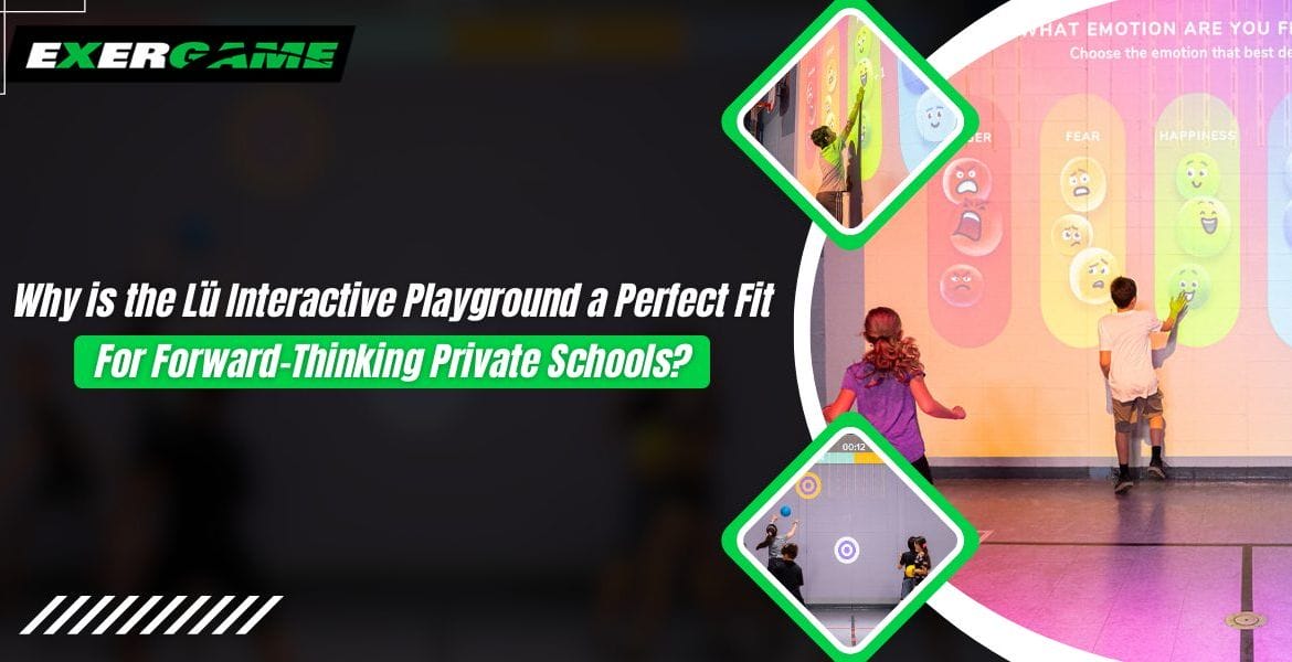 Why is the Lü Interactive Playground a Perfect Fit for Forward-Thinking Private Schools?