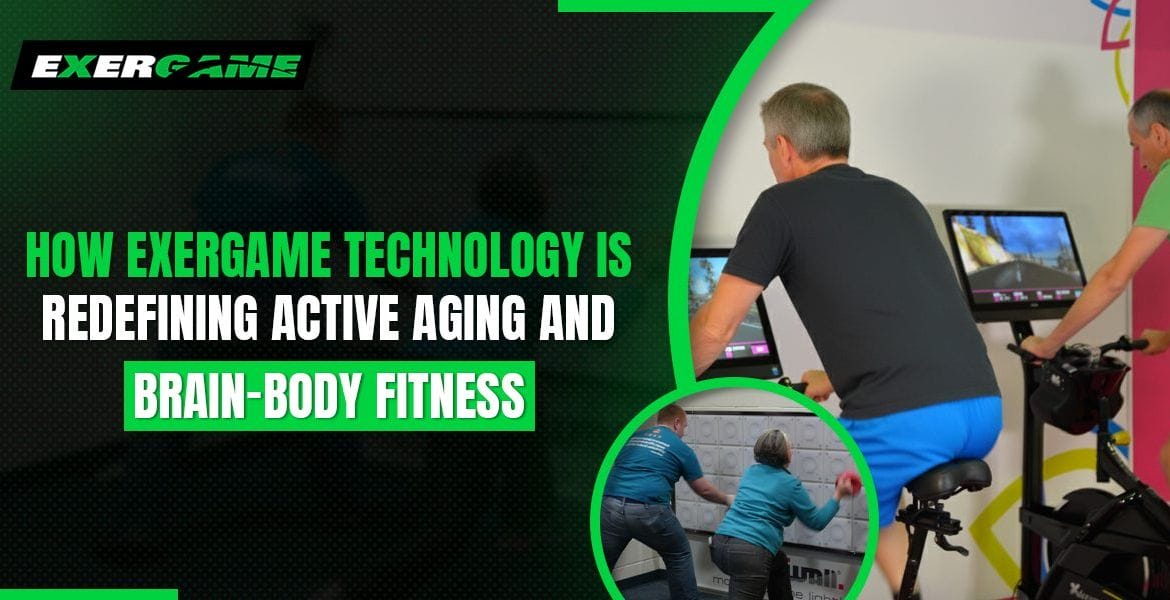 How Exergame Dual-Task Training Is Redefining Active Aging and Brain-Body Fitness