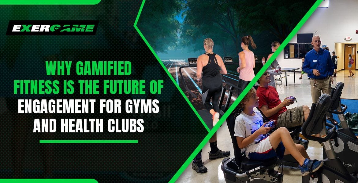 Why Gamified Fitness is the Future of Engagement for Gyms and Health Clubs